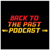 Back to the Past Podcast cover
