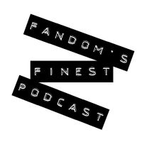 Fandoms Finest Podcast cover