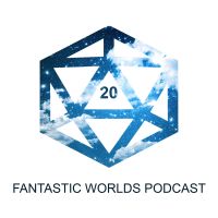 Fantastic Worlds Podcast cover