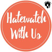 Hatewatch With Us: A Variety Show for Sarcastic People cover