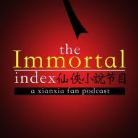 Immortal Index: A Xianxia & Wuxia Fan Podcast cover