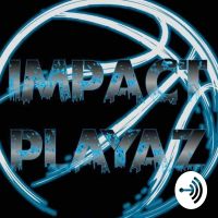 Impact Playaz Podcast cover