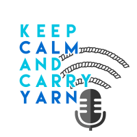 Keep Calm and Carry Yarn: A Knitting and Crochet Podcast cover