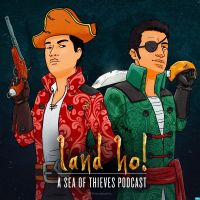 Land Ho! - A Sea of Thieves Podcast cover