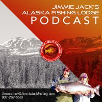 Jimmie Jack's Alaska Fishing Lodge Podcast with Jimmie Jack Drath cover