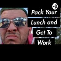 Pack Your Lunch and Get to Work cover