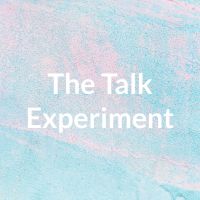 The Talk Experiment cover