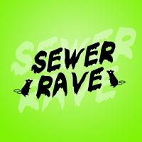 Sewer Rave cover