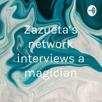 Zazueta’s network interviews a magician cover