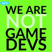 We Are Not Game Devs cover