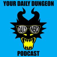 Your Daily Dungeon: a Dungeons and Dragons Podcast cover