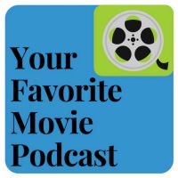 Your Favorite Movie Podcast cover