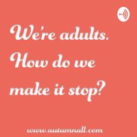 We're adults. How do we make it stop? cover