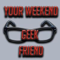Your Weekend Geek Friend cover