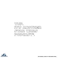 Yup. It's Another Star Wars Podcast. cover