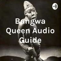 Bangwa Queen Audio Guide cover