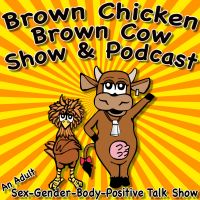 Brown Chicken Brown Cow Podcast cover