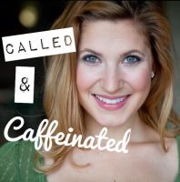 Called and Caffeinated cover