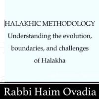 Halakhic Methodology- Rabbi Haim Ovadia cover