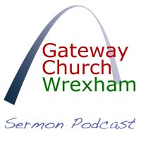 Gateway Church Wrexham Sermon Podcast cover