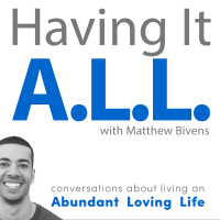 Having It ALL: Conversations about living an Abundant Loving Life cover