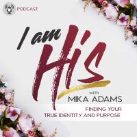 I Am His Podcast cover