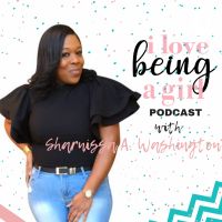 I Love Being A Girl with Sharnissa A. Washington cover