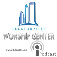 Jacksonville Worship Center :: Sermon Audio cover