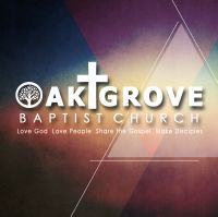Oak Grove Baptist Church - Sermon Audio cover