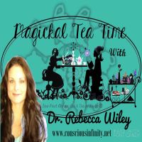 Magickal Tea Time with Dr. Rebeca Wiley cover