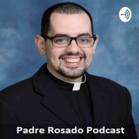 Padre Rosado Podcast cover