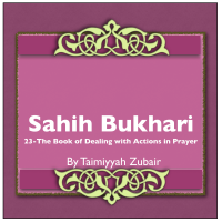 Sahih Bukhari The Book Of Dealing With Actions In Prayer cover