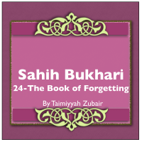 Sahih Bukhari The Book Of Forgetting cover