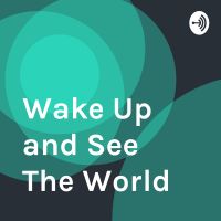Wake Up and See The World cover
