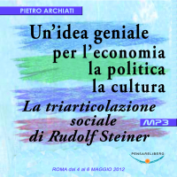 Un'idea geniale per l'economia, la politica, la cultura - La triarticolazione sociale di Rudolf Steiner cover