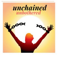 Unchained. Unbothered. cover