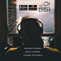 Uncovered Dish Christian Leadership Podcast cover