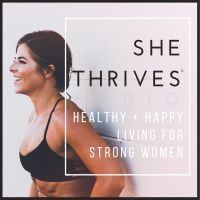 She Thrives Radio | Mindset, Fitness, Healthy Habits, Empowerment + Happy Living for Strong Women cover