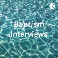 Baptism Interviews cover