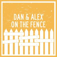 Dan and Alex - On The Fence cover