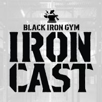 Black Iron Gym Iron Cast cover
