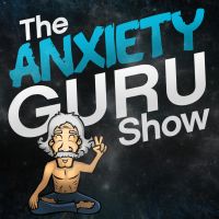 The Anxiety Guru Show cover