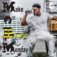 Make A Buzz Monday™ cover