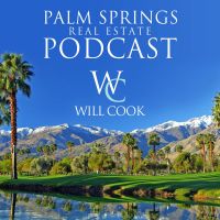 Palm Springs Real Estate Podcast with Will Cook cover
