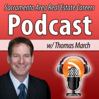 Sacramento CA Real Estate Podcast with Thomas March cover