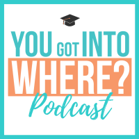 You Got Into Where?: College Admissions, Scholarships, College Applications, Financial Aid & Standardized Testing cover