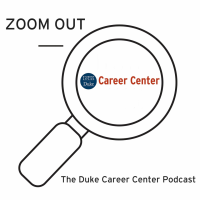 ZOOM OUT–Duke Career Center Podcast cover