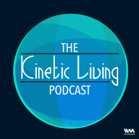 The Kinetic Living Podcast cover