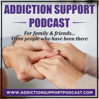 Addiction Support Podcast: Addiction Support for Family & Friends, From People Who Have Been There | Melissa Sue Tucker cover