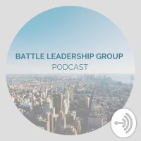 Battle Leadership Group Podcast cover